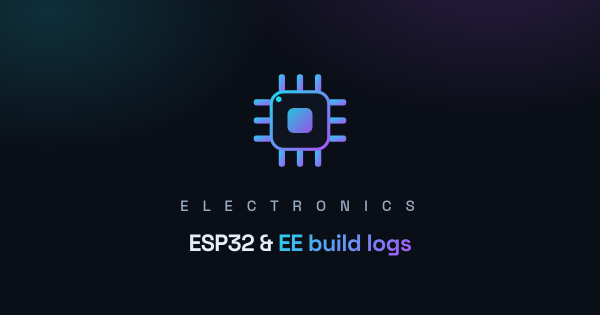 DankDev Electronics — ESP32 & EE build logs